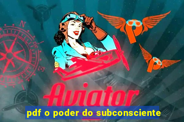 pdf o poder do subconsciente